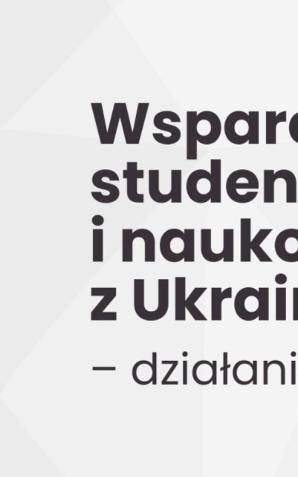 Wsparcie MNiSW dla studentów i naukowców z Ukrainy