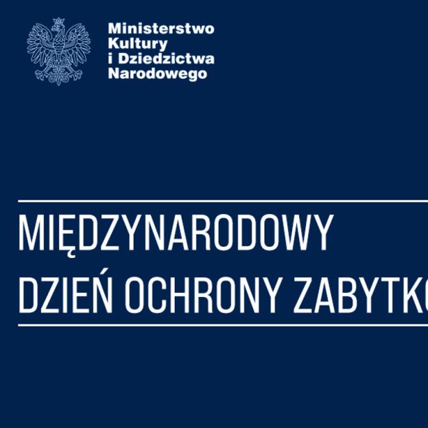 Historia ocalona w zabytkach - 39. Międzynarodowy Dzień Ochrony Zabytków